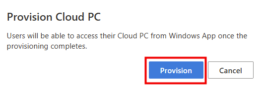 Boîte de dialogue de confirmation du provisioning d'un Cloud PC Reserve